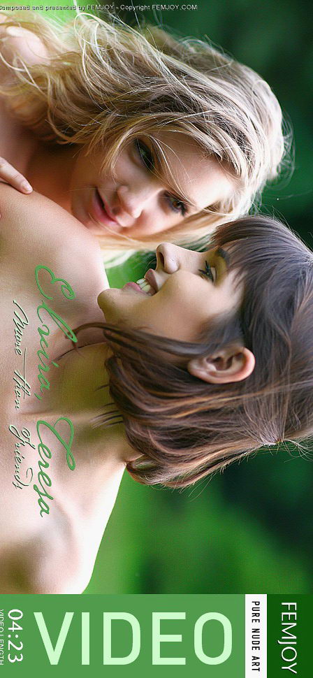 Elvira & Teresa - `More than Friends` - by Michael Sandberg for FEMJOY VIDEO Elvira & Teresa - `More than Friends` - by Michael Sandberg for FEMJOY VIDEO